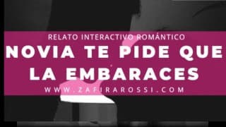 ROLEPLAY NOVIA TE PIDE QUE LA EMBARACES | RELATO ASMR INTERACTIVO [ROMANCE] ARGENTINA