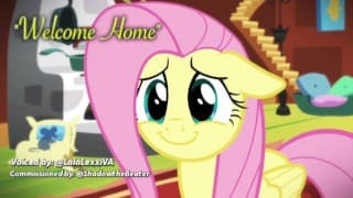 Fluttershy “Welcome Home” - 音频委员会 LalaLexxi 配音