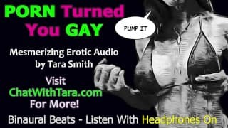 Porn Turned You Gay Remix 令人着迷的调教色情音频 by Tara Smith 同性恋色情鼓励