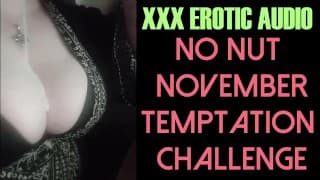 No Nut November Temptation Challenge（色情 ASMR JOI 音频）