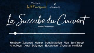 La Succube du Couvent (Version Consentement) [AudioPorn - FemDom - Succube - Nonne - Transformation]