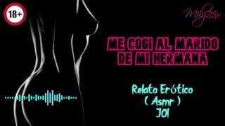 Me cogí al marido de mi hermana - Relato Erótico - ( ASMR ) - Voz y gemidos reales