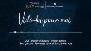 Vide-toi pour moi [French Audio Porn JOI Improvisation Bon garçon GentleFemDom]