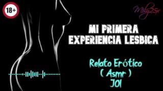 Mi primera experiencia lesbica - Relato Erótico - ( ASMR ) - Voz y gemidos reales