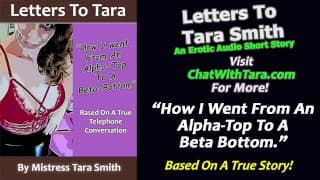 我如何从 Alpha Top 到 Beta Bottom 基于真实事件的色情音频故事 塔拉·史密斯 （Tara Smith）