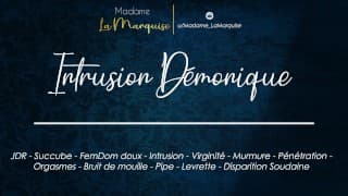 Intrusion Démonique [French Audio Porn Vierge Succube Intrusion]