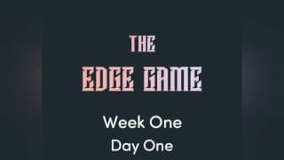 The Edge Game -第一周 - 第一天