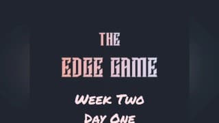 The Edge Game 第 2 周第 1 天