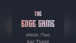 The Edge Game 第二周 第三天