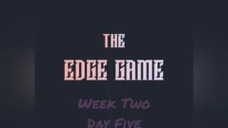 The Edge Game 第二周第五天