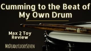 Cumming To The Beat of My Own Drum （英语：Cumming To The Beat of My Own Drum） |玩具评论 |男性手淫