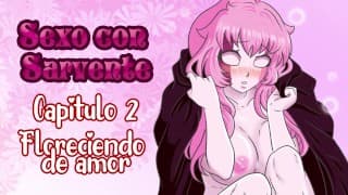 Sexo con Sarvente cap 2 - Floreciendo de amor