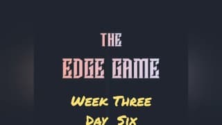 The Edge Game 第三周 第六天