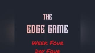 The Edge Game 第四周 第四天