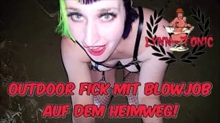 Lynn-Tonic - Outdoor Fick mit Blowjob auf dem Heimweg!