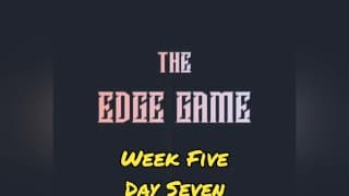 The Edge Game Week 第五天 第七