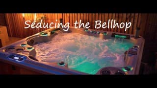 Seducing the Bellhop