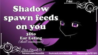 Shadow Spawn 以你为食 [Star Struck Pt 3]