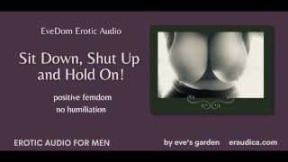 EveDom：坐下，闭嘴，坚持住！Eve's Garden 的 Positive Femdom 色情音频 [无羞辱]