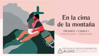 Sexo con mi novia en la cima de la montaña [relatos para tocarme] [sexo en público]