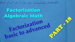 Factorization Math Slove by Bikash Edu Care Episode 18