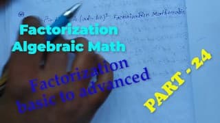 Factorization Math Slove by Bikash Edu Care Episode 24