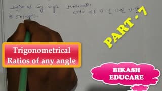 任何角度的三角比 Math Slove 作者：Bikash Educare 第 7 集