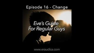 Eve's Guide for Regular Guys 第 16 集变化（Eve's Garden 的建议和讨论系列）