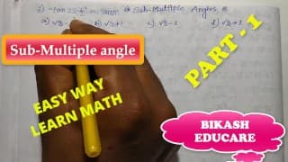 Class 11 Sub Multiple Angles math Slove 作者：Bikash Educare