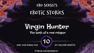 Virgin Hunter （女性色情音频） [ESES10]