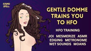 Gentle Domme 训练您使用 HFO [F4M、JOI、HFO、FDom、Metronome、Mesmerize、Trance、ASMR Audio]