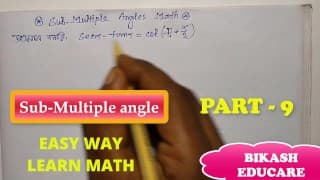 Sub Multiple Angles Class 11 math prove this math Slove By Bikash Educare 第 9 部分