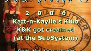 2006 Katt-n-Kaylie 的 Klub：他们在 SubSytem 上得到了奶油