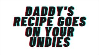 Daddy's Recipe Goes On Your Undies [预览音频][M4F][音频色情][音频色情]