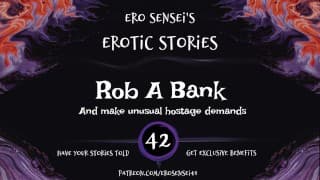 Rob A Bank（女性色情音频）[ESES42]