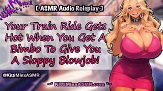 ASMR - 放荡的彪悍在火车上热吹箫！Hentai Anime 音频角色扮演