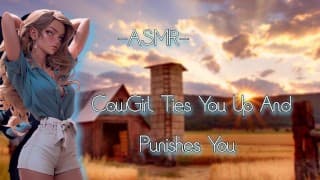 ASMR|CowGirl Tie You Up And Puni**es You [F4M/双耳][PT2]