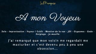 French Dirty Talk | Je me doigte pour mon voyeur