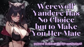 狼人 Yandere 别无选择，只能让你成为她的伴侣 |色情音频角色扮演 ASMR