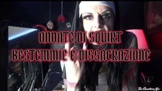 ONDATE DI SQUIRT E BLASFEMIA