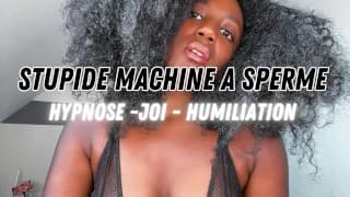 STUPIDE MACHINE A SPERME (JOI) - EXTRAIT