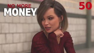 NO MORE MONEY #50 • 成人视觉小说 [HD]