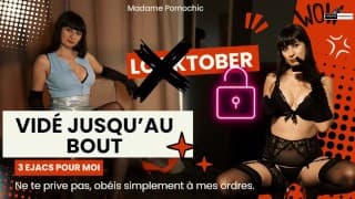 Non Locktober pour toi, toi tu vas te branler sous mes instructions JOI Madame Pornochic