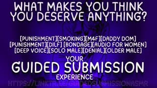 What makes you think you deserve anything? [m4f] [daddy dom] [x female listener] [asmr]