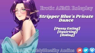 ASMR系列 |Stripper Blue's Private Dance [u/iamthejackkeaton脚本] [吃屄] [喷]