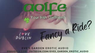 Aoife 你的爱尔兰女朋友 - Fancy 搭便车吗？Eve's Garden的Men色情音频