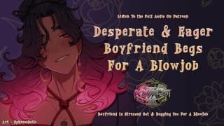 压力过大的男友乞求口活 |[M4F系列][Msub][BFE][男呻吟]ASMR 音频角色扮演